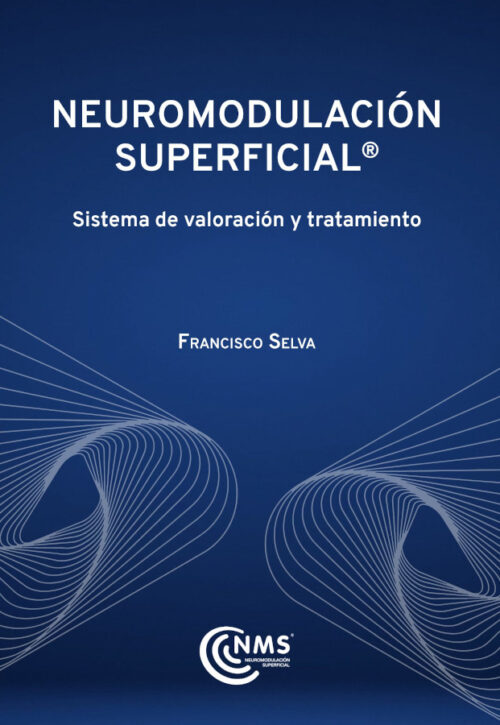 Superficial Neuromodulation®. Assessment and treatment system (Soft Cover Book or ebook) (COMING SOON IN ENGLISH)